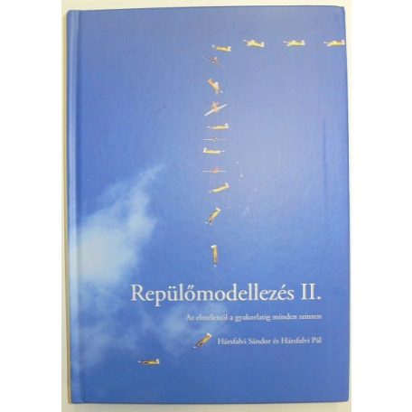 Book - Hungarian: Repülőmodellezés II - Hársfalvi Sándor és Pál